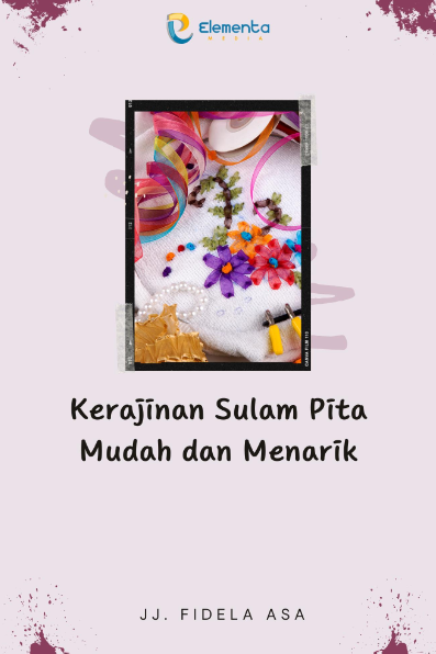 Kerajinan Sulam Pita Mudah dan Menarik